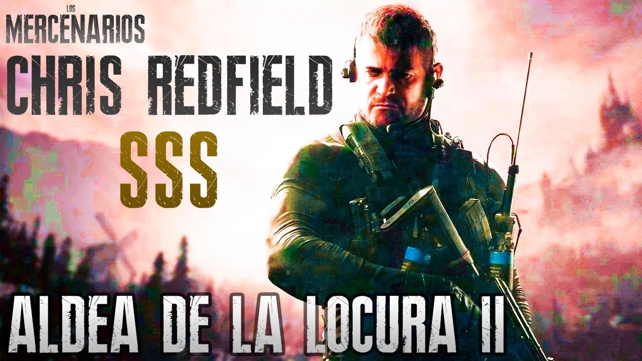 ALDEA DE LA LOCURA 2 - SSS - CHRIS REDFIELD | MERCENARIOS - Resident Evil Village | JassonC.