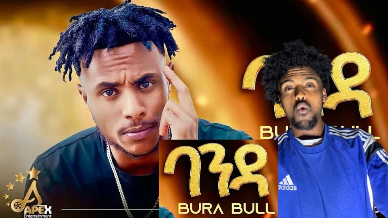 Bura Bull - Banda | ባንዳ  reaction