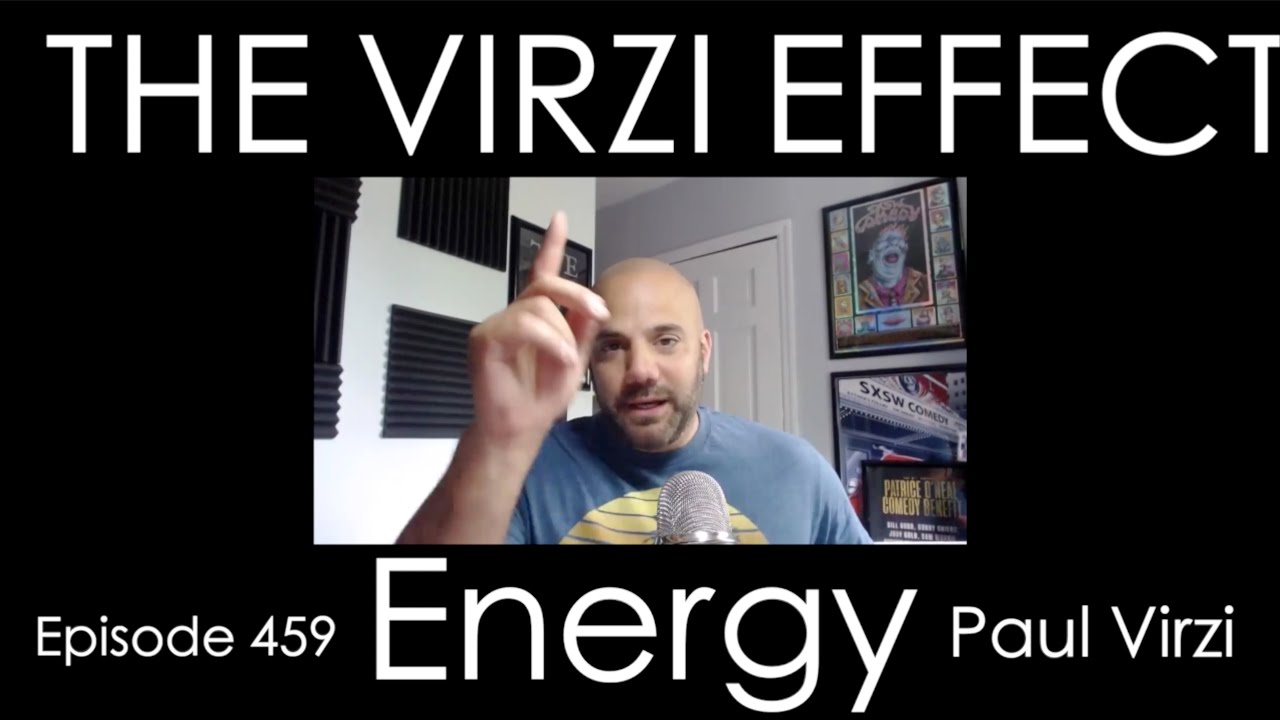The Virzi Effect | #459 Energy