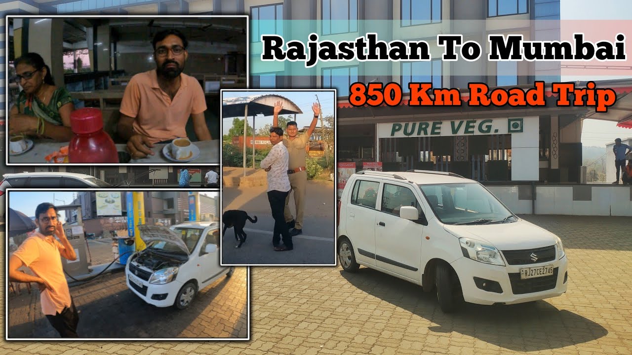 Rajasthan To Mumbai By Road | Family Trip | 850 Km Drive | Suzuki Wagon R