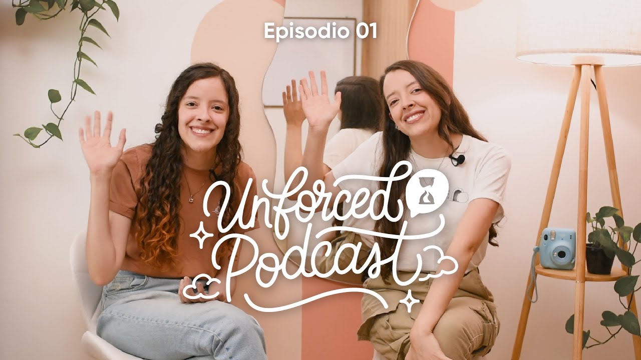 EP 1: Los Ritmos No Forzados de la Gracia | Unforced Podcast ⏳