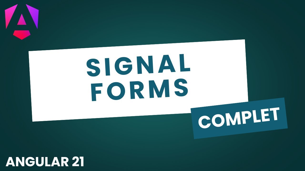 Signal Forms : Le Guide COMPLET | Angular 21 (Experimental)