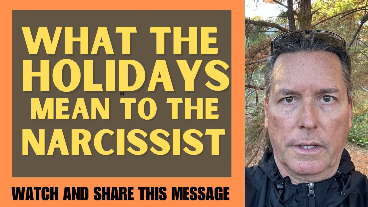 WHAT THE HOLIDAYS MEAN TO THE NARCISSIST
