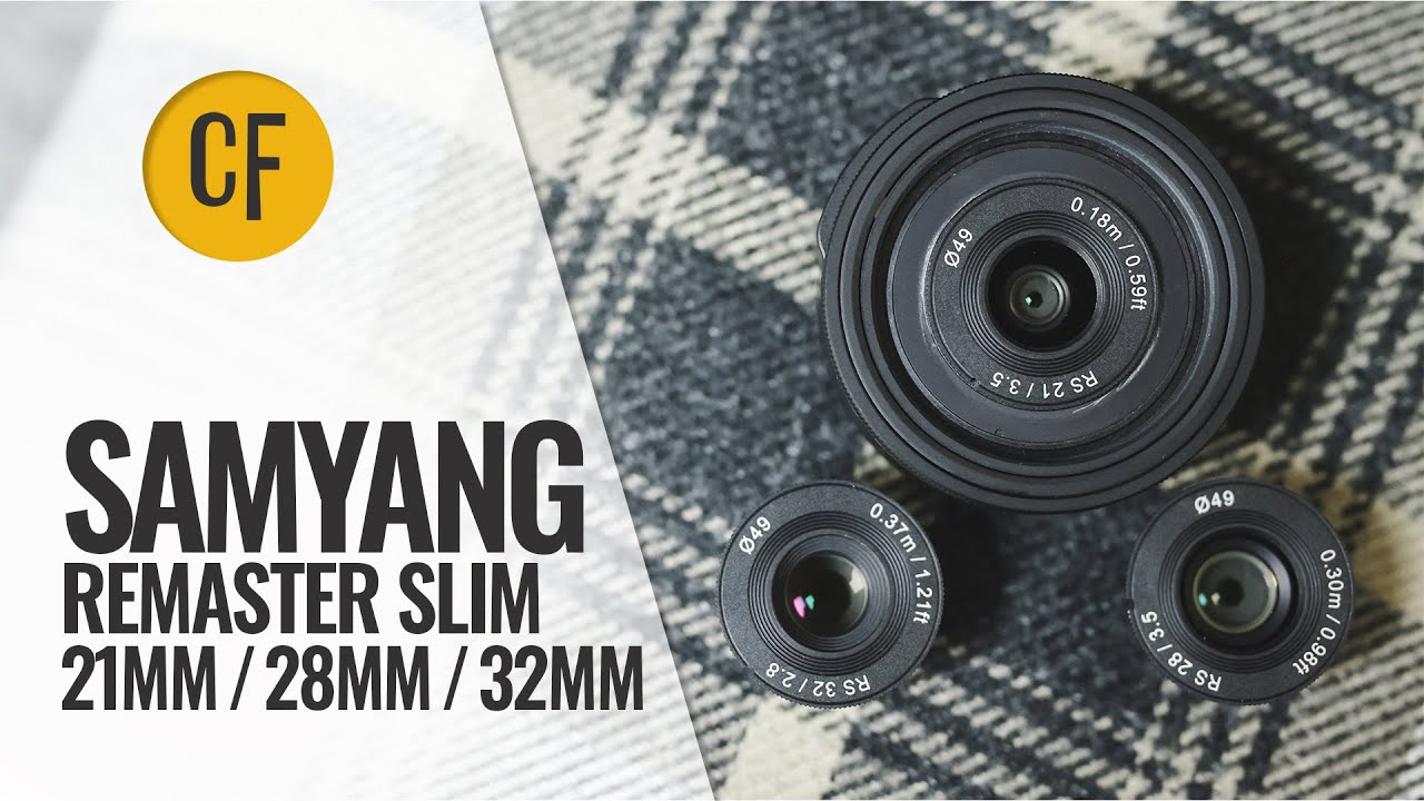 Обзор модульного объектива Samyang Remaster Slim (21 мм, 28 мм, 32 мм)