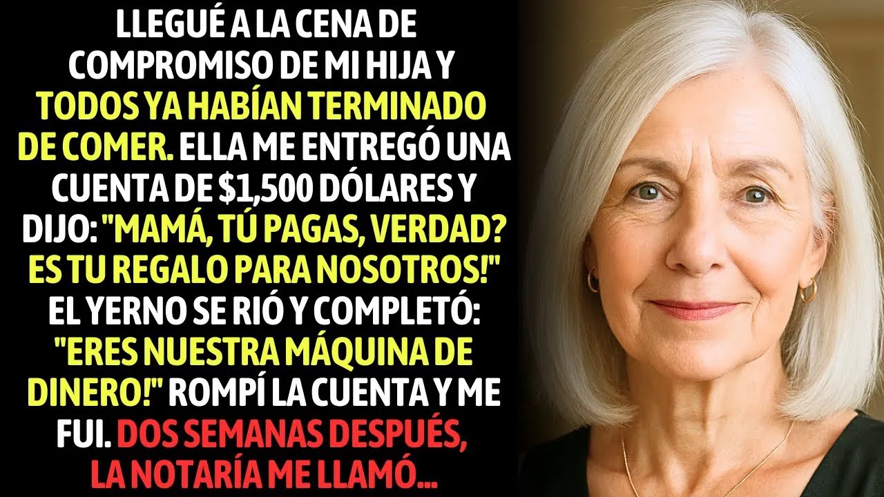 Llegué A La Cena De Compromiso De Mi Hija Y Todos Ya Habían Terminado. Ella Me Entregó Una Cuenta De