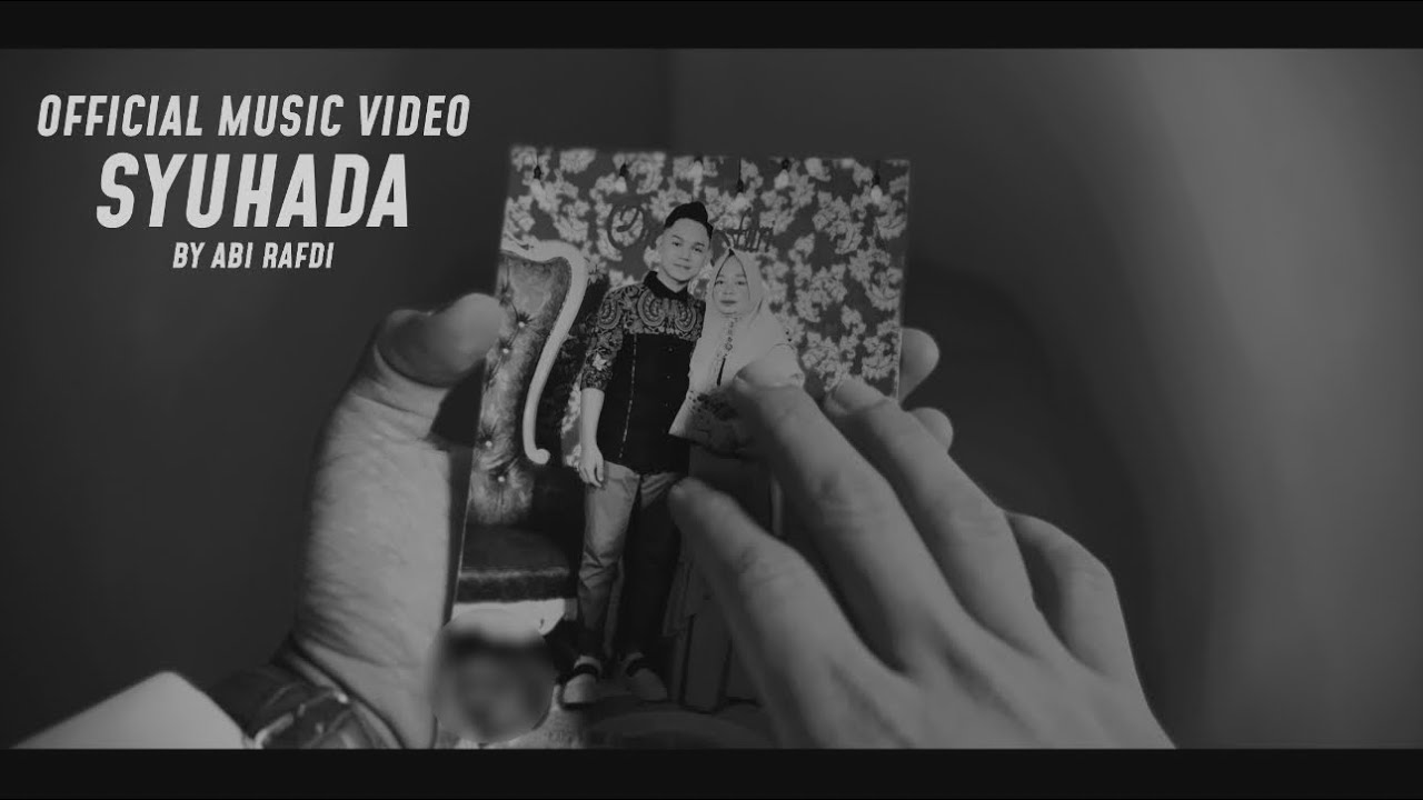 SYUHADA - OFFICIAL MUSIC VIDEO || ABI RAFDI