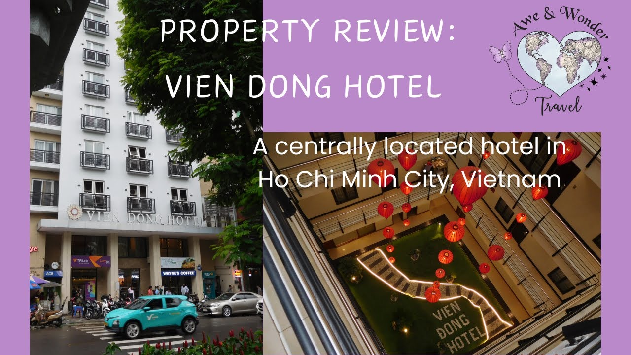 Vien Dong Hotel Review: Ho Chi Minh City, Vietnam