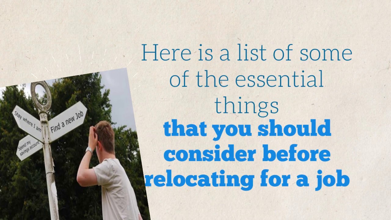 Considering Relocating For a Job? Here's What You Should Think About