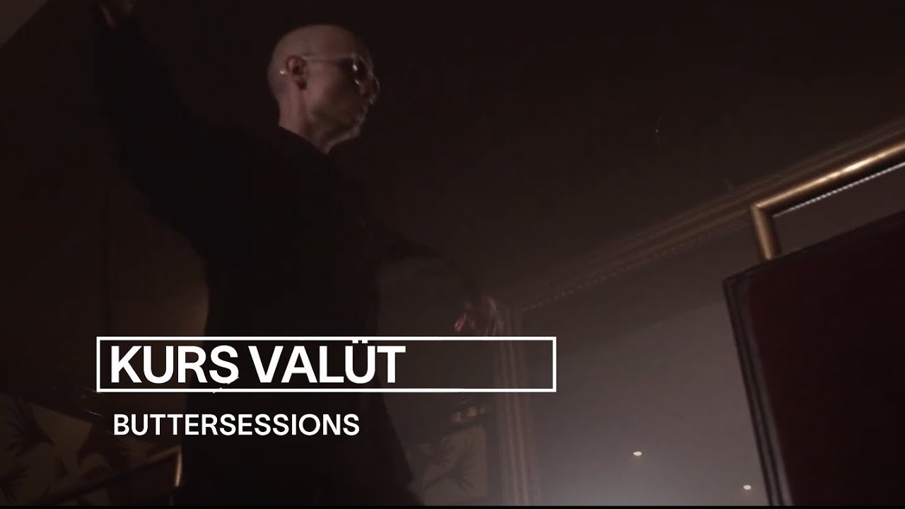 Kurs Val&uuml;t - Kurs Val&uuml;t (live at buttersessions)