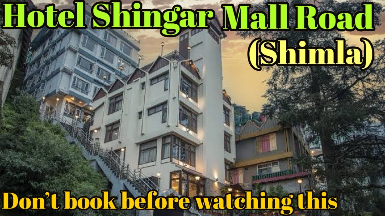 Hotel Shingar Mall Road Shimla|Best Hotel in Shimla near Mall Road|Cheap hotel in Shimla on MallRoad