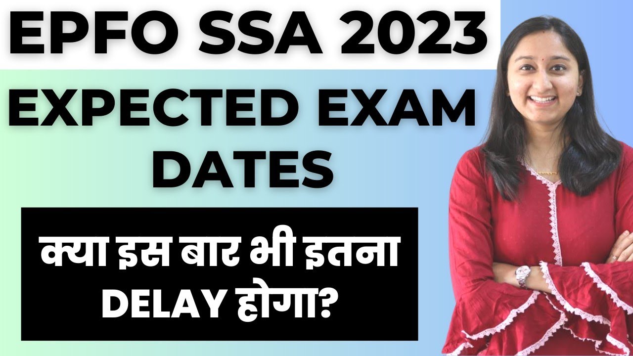 EPFO SSA 2023 EXPECTED EXAM DATE | Final Joining tak kitna time lagega ? Banker Couple