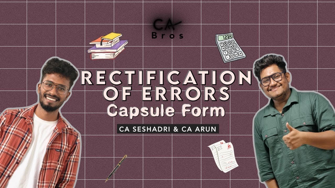 RECTIFICATION OF ERRORS | CA FOUNDATION ACCOUNTS | CAPSULE FORM