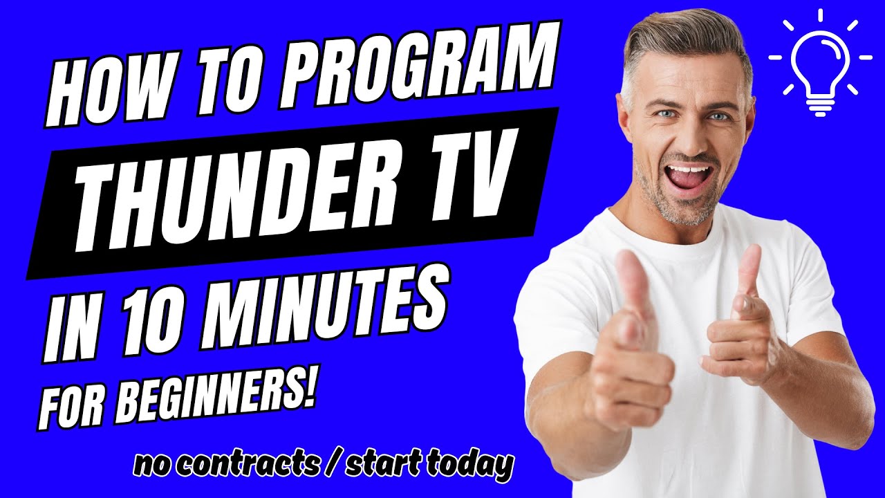 Program Thunder TV in 10 Minutes