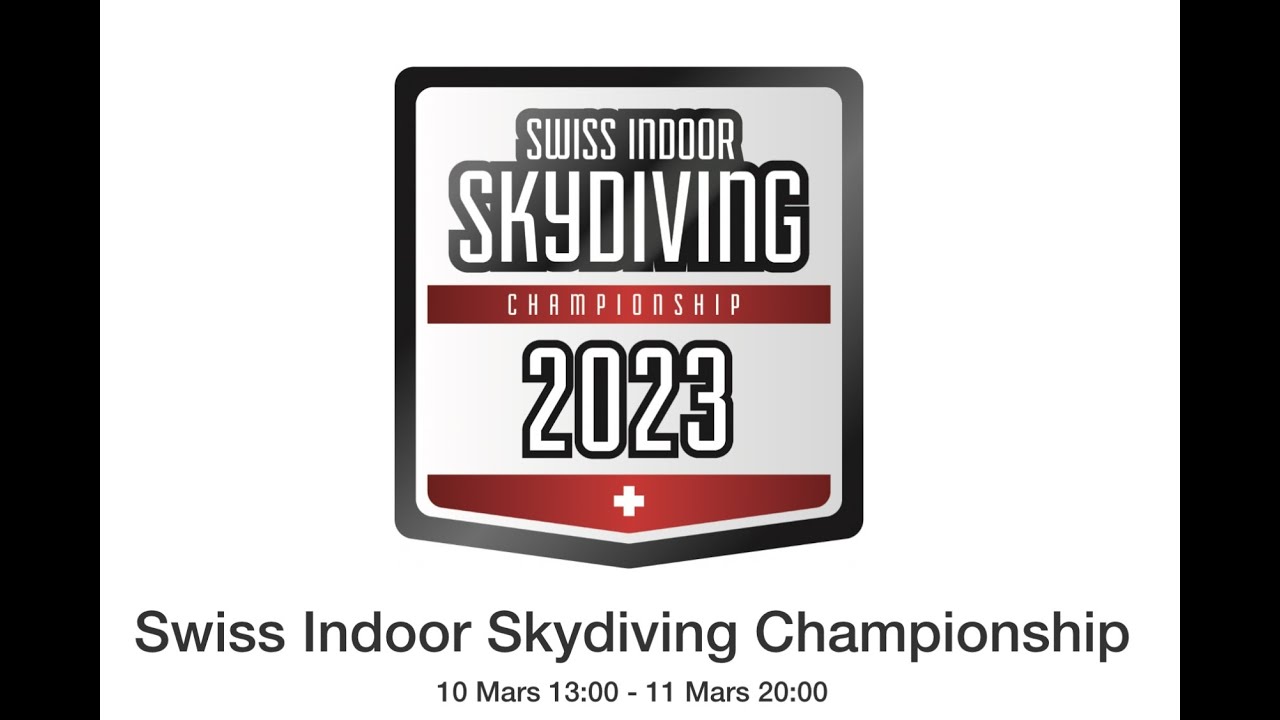 Swiss Indoor Skydiving Championship - SISC 2023 - RealFly 10,11 Mar.
