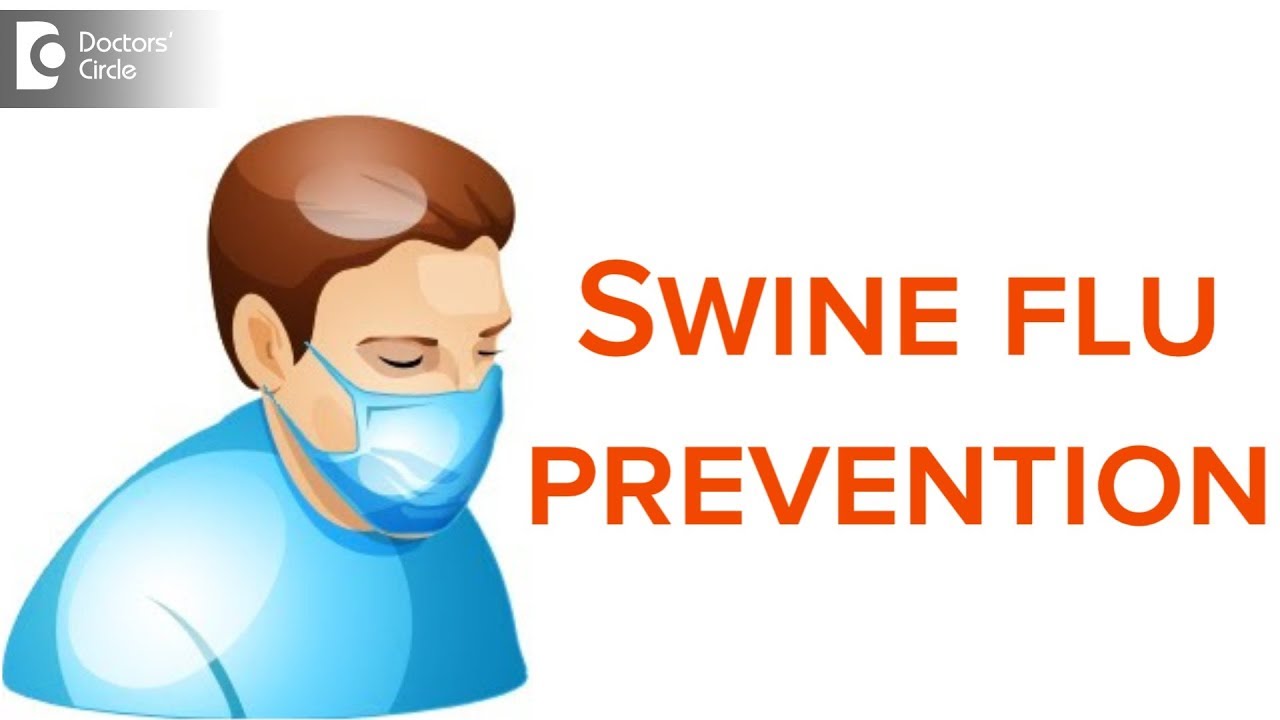 Swine flu facts and myths | Swine flu precaution | Dr. Cajetan tellis | Doctors' Circle