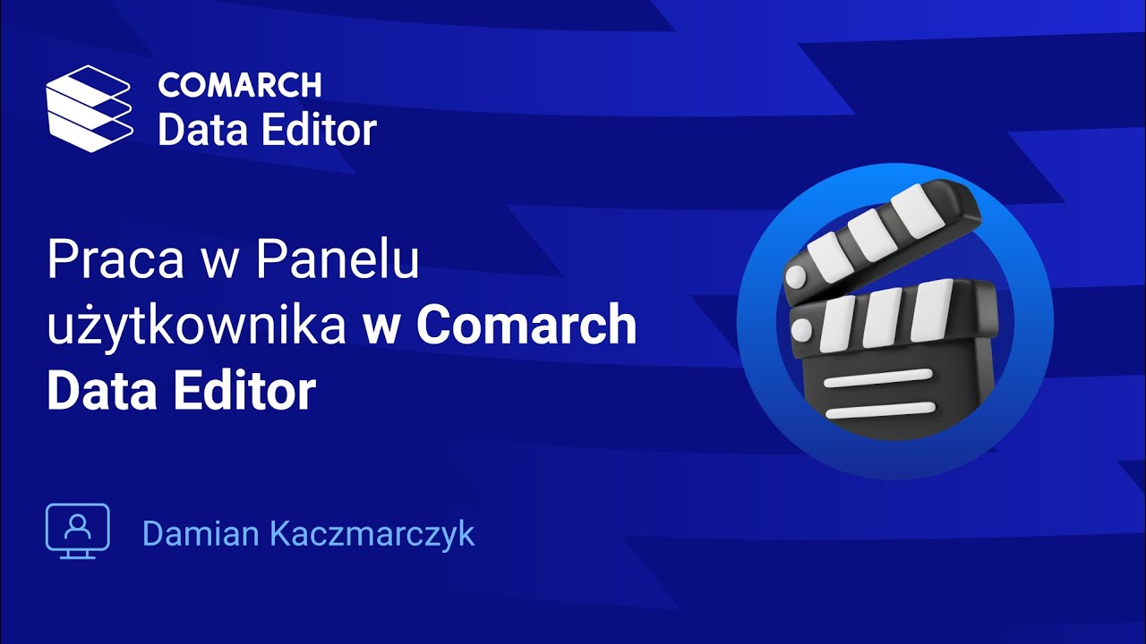 Praca w Panelu użytkownika w Comarch Data Editor
