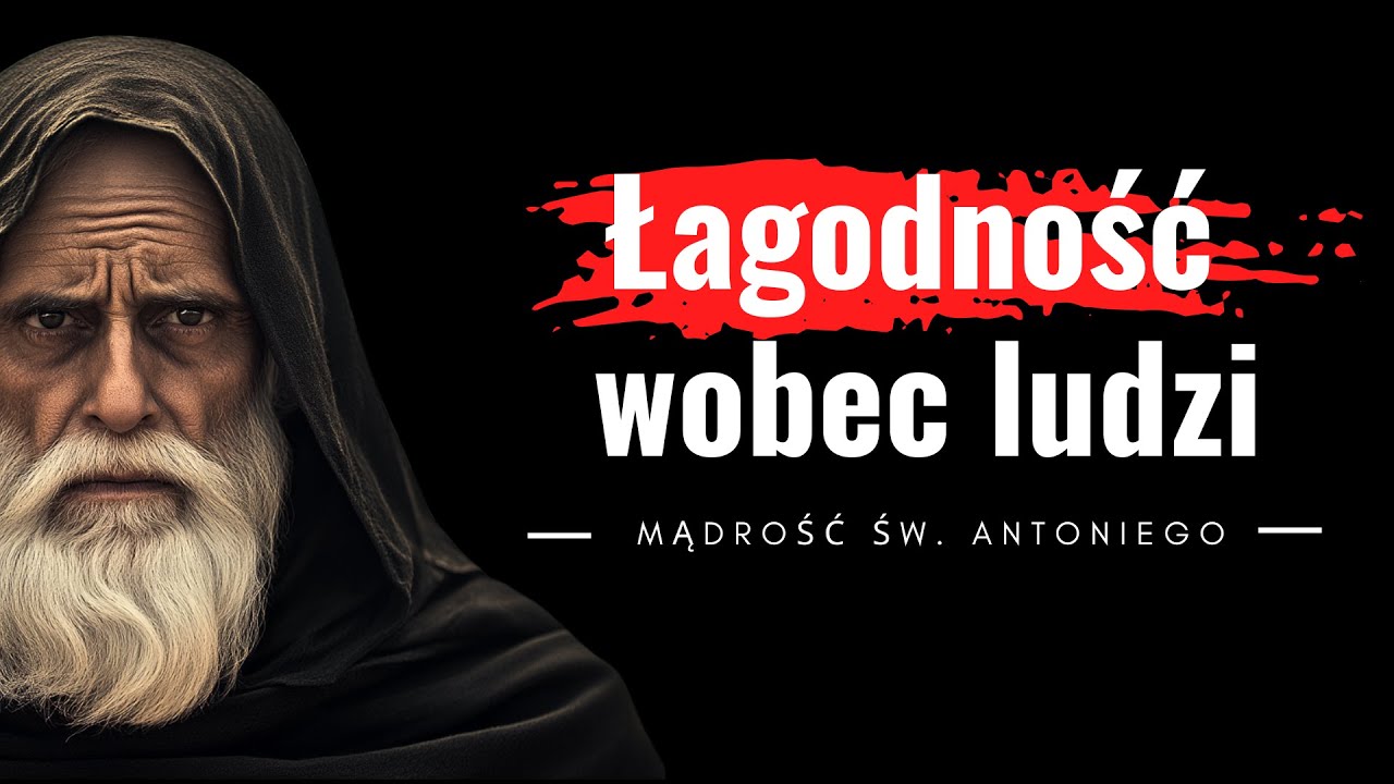 Dlaczego święty Antoni żartował z mnichami? Lekcja łagodności od ojc&oacute;w pustyni. Filokalia