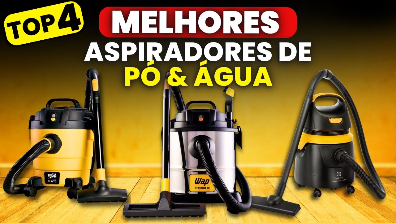 QUAL O MELHOR ASPIRADOR DE PÓ E ÁGUA 2026? TOP 4 Melhores Aspiradores de Pó e Água p Comprar!