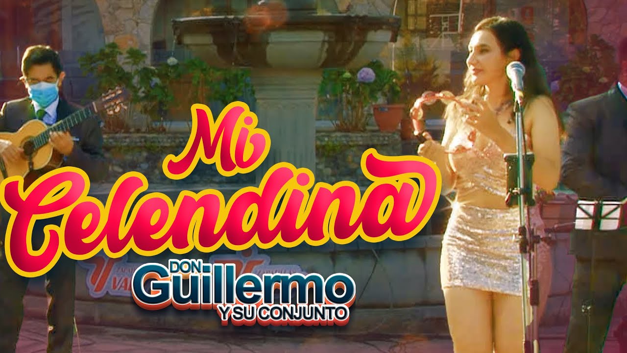 DON GUILLERMO Y SU CONJUNTO 🎷  Mix Mi Celendina | Concierto Virtual