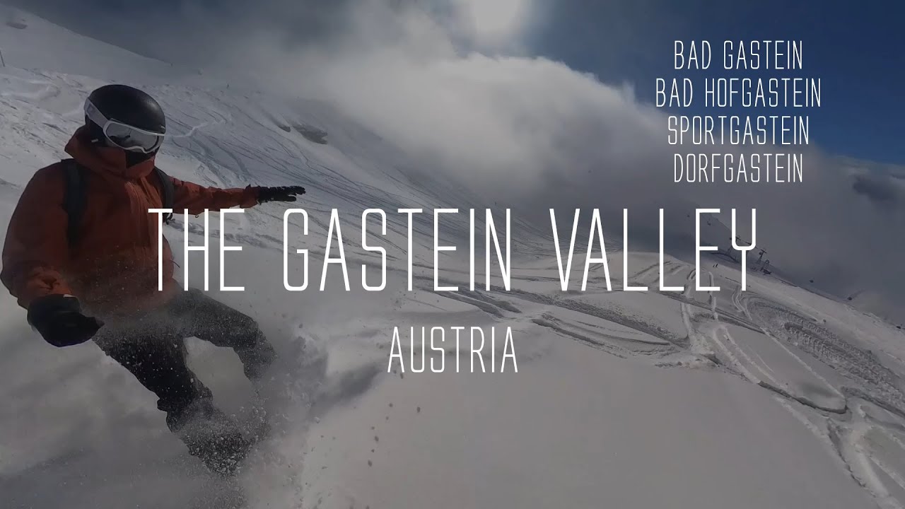 BAD GASTEIN Austria - Snowboard/Ski Trip MARCH 2024 | Bad Hofgastein, Sportgastein, Dorfgastein