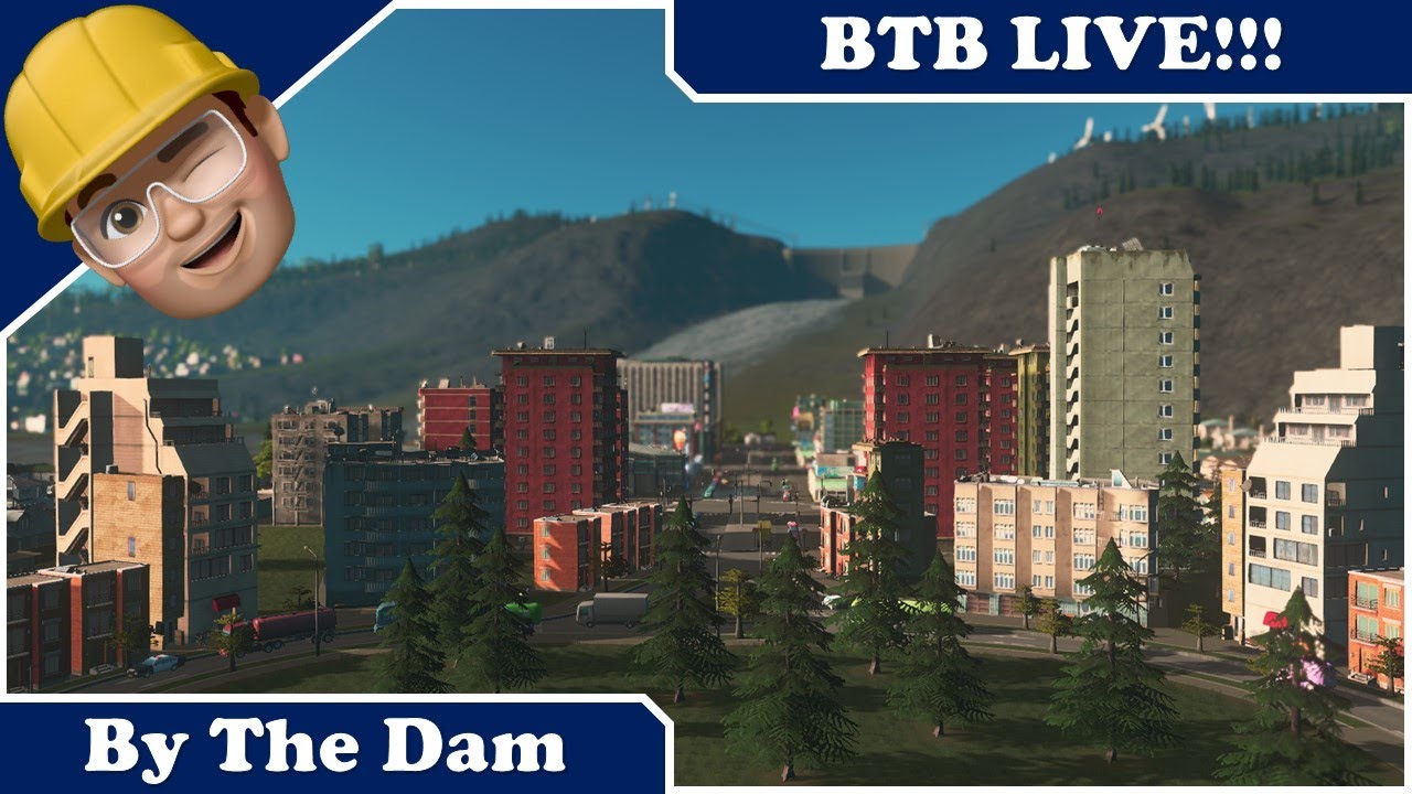 Cities Skylines - By The Dam