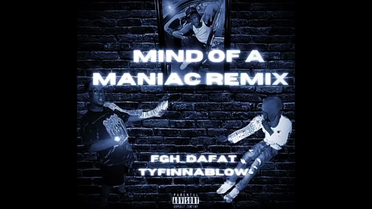 MIND OF A MANIAC remix FT: by tyfinnablow & fgh_dafat : produce by young A￼