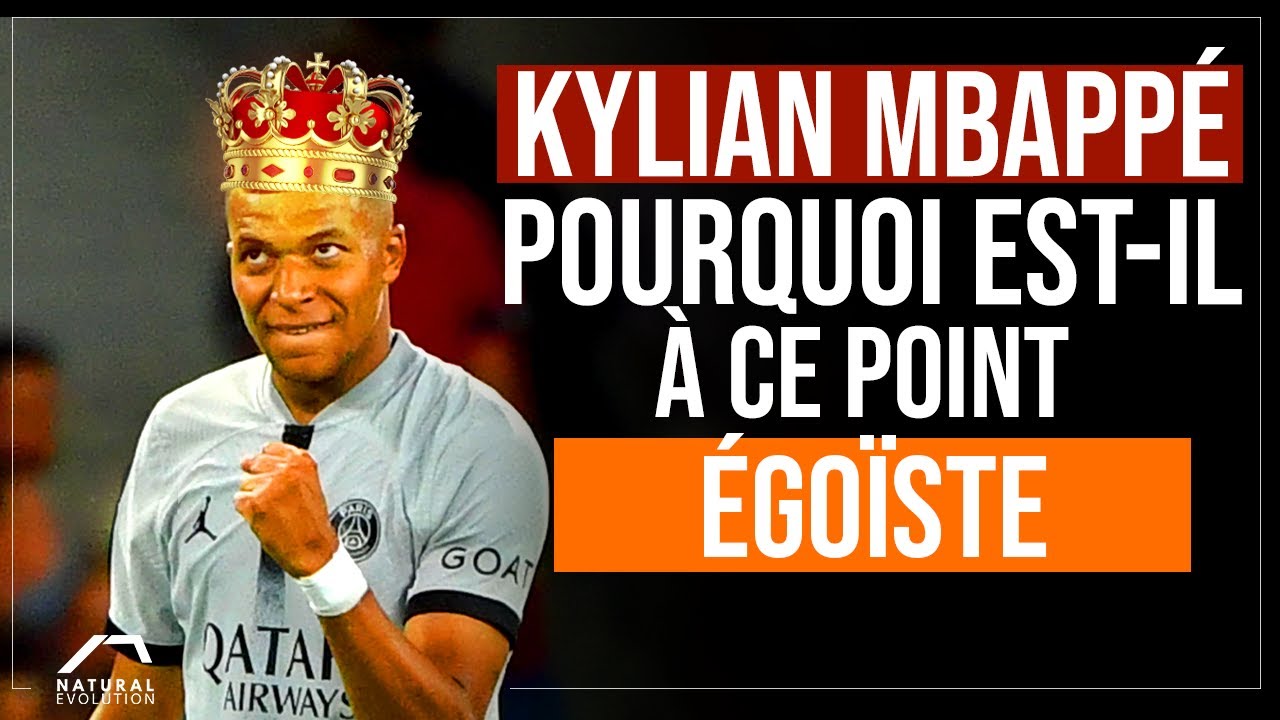 KYLLIAN MBAPPE : Son Égoïsme Sur Le TERRAIN Atteint-il Ces LIMITES ?