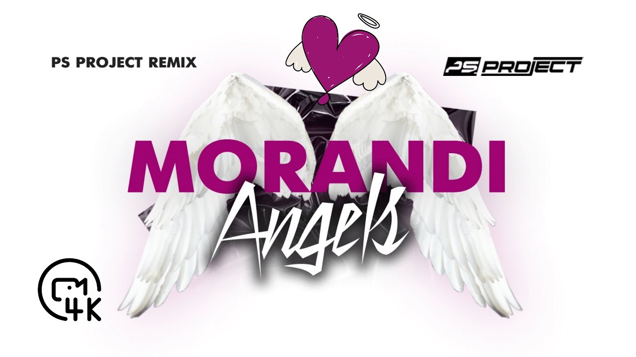 Morandi - Angels 2k21 (PS_PROJECT REMIX) NO WAR!