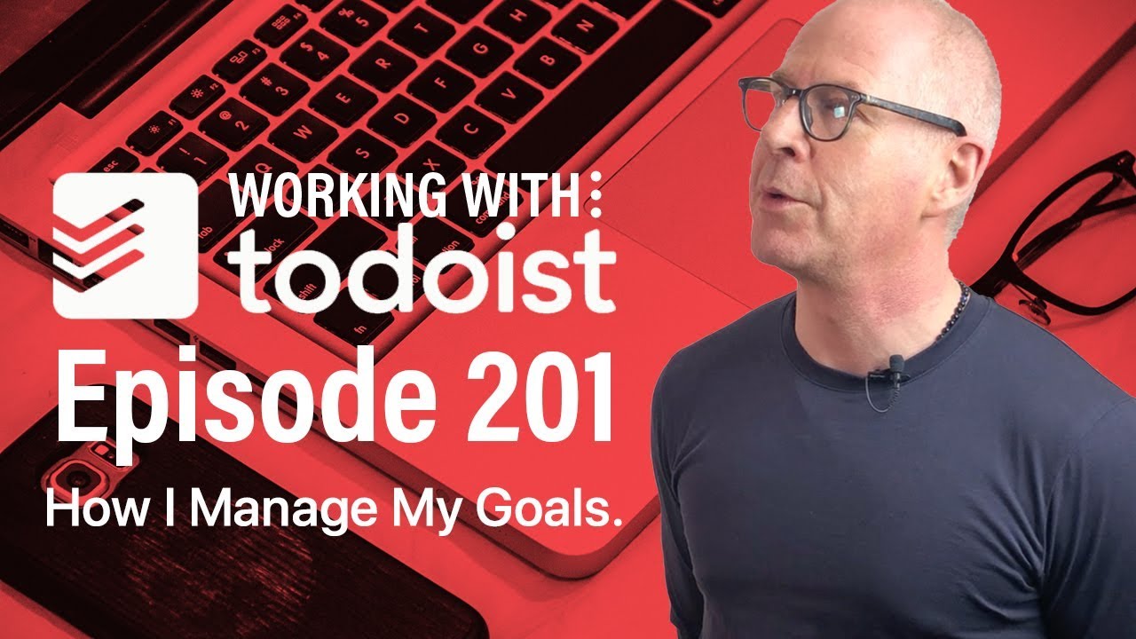 How I Manage My Goals In Todoist