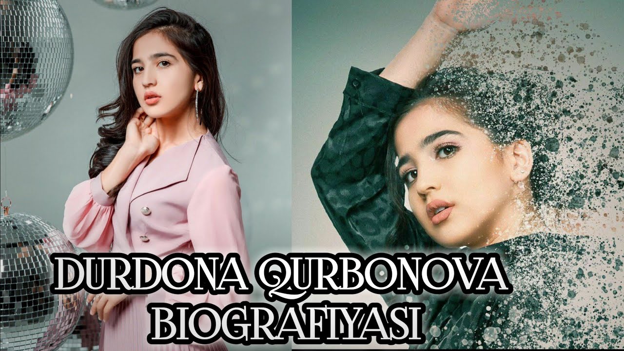 DURDONA KURBONOVA BIOGRAFIYASI | ДУРДОНА КУРБОНОВА БИОГРАФИЯСИ