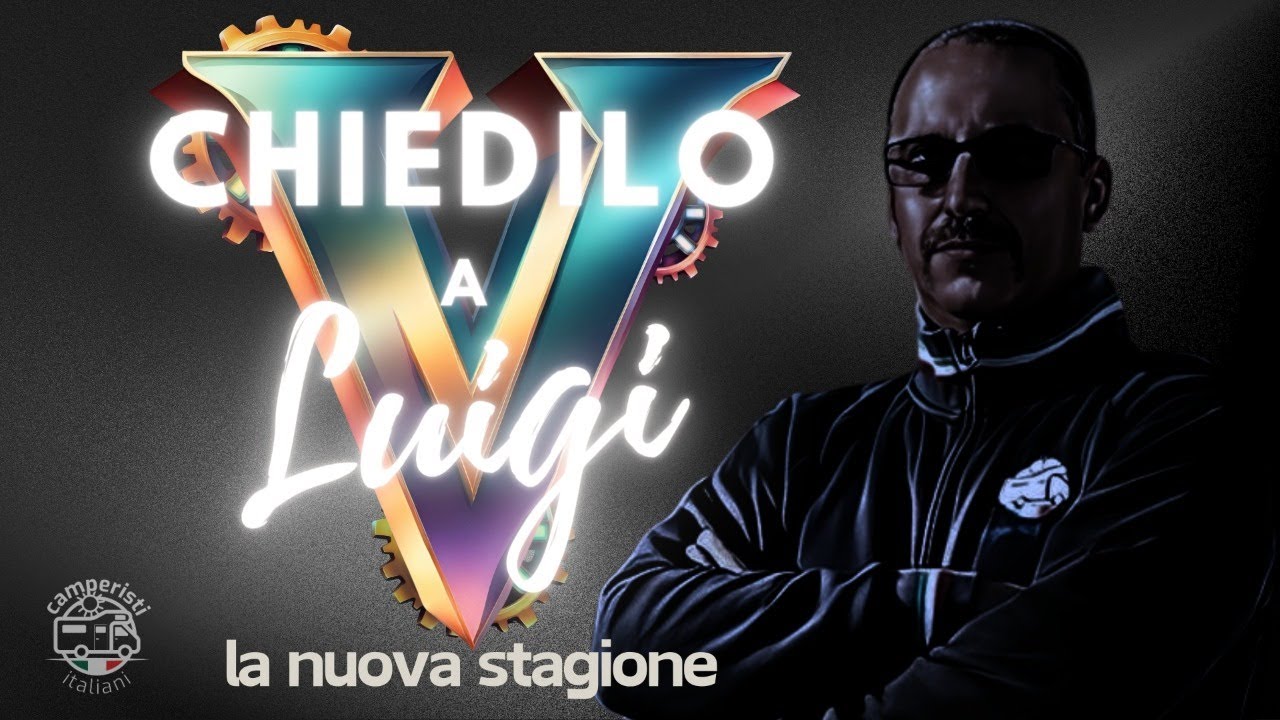 LA NUOVA STAGIONE | Chiedilo a Luigi V
