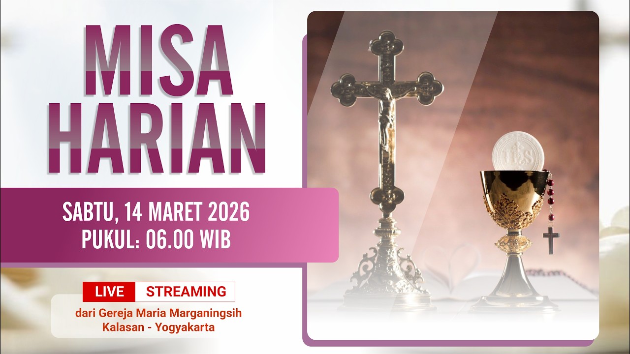 MISA HARIAN - SABTU, 14 MARET 2026 | PUKUL 06.00 WIB