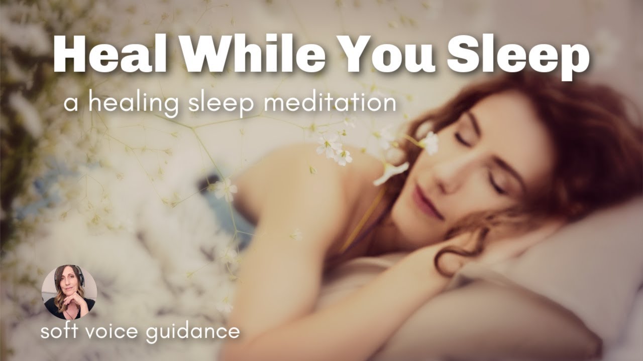 Heal While You Sleep Guided Meditation for Relaxation & Healing / Healing Sounds