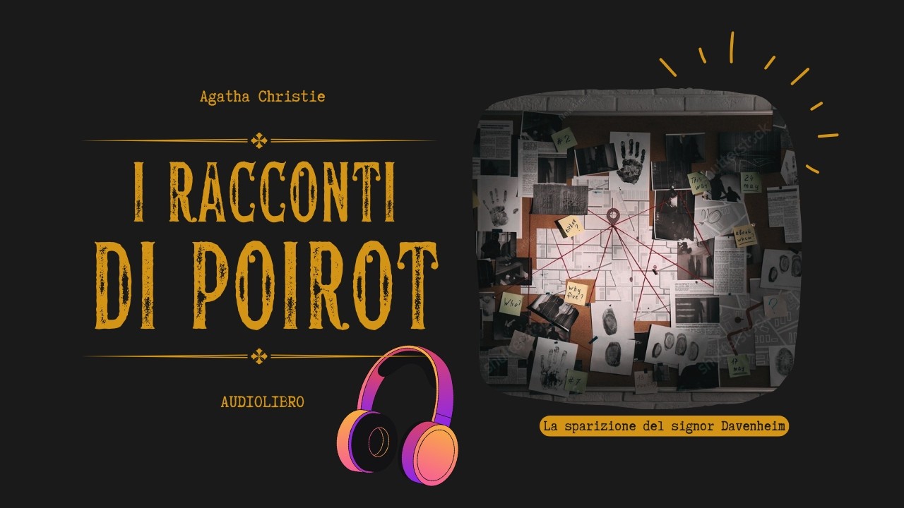 LA SPARIZIONE DEL SIGNOR DAVENHEIM / I RACCONTI DI POIROT