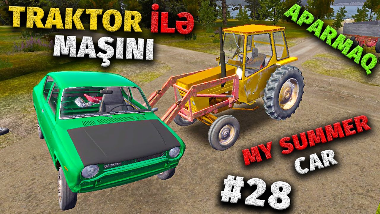 TRAKTOR İLƏ MAŞINI USTAYA APARDIM (satsuma) Bölüm 28 |My Summer Car |Maşın Oyunları | 