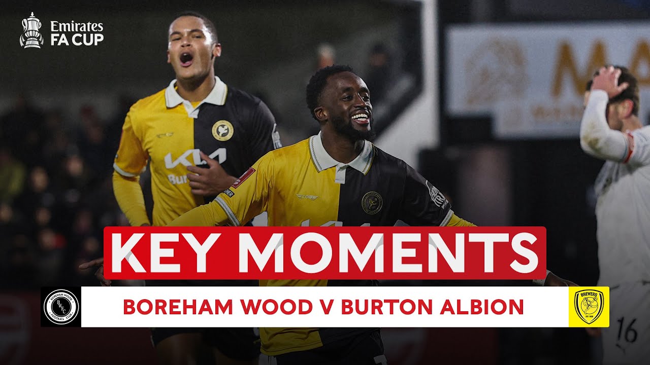 Boreham Wood v Burton | Key Moments | Third Round | Emirates FA Cup 2025-26