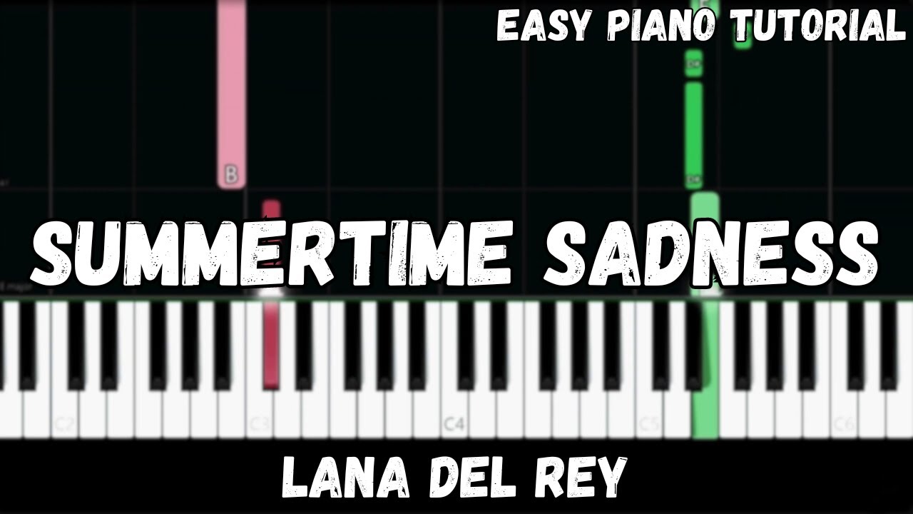 Lana Del Rey - Summertime Sadness (Easy Piano Tutorial)