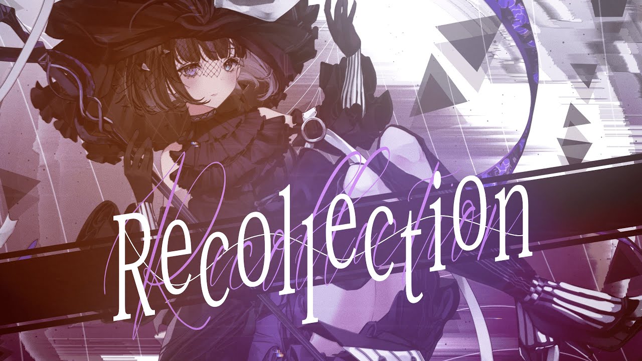凛々咲『Recollection』MV