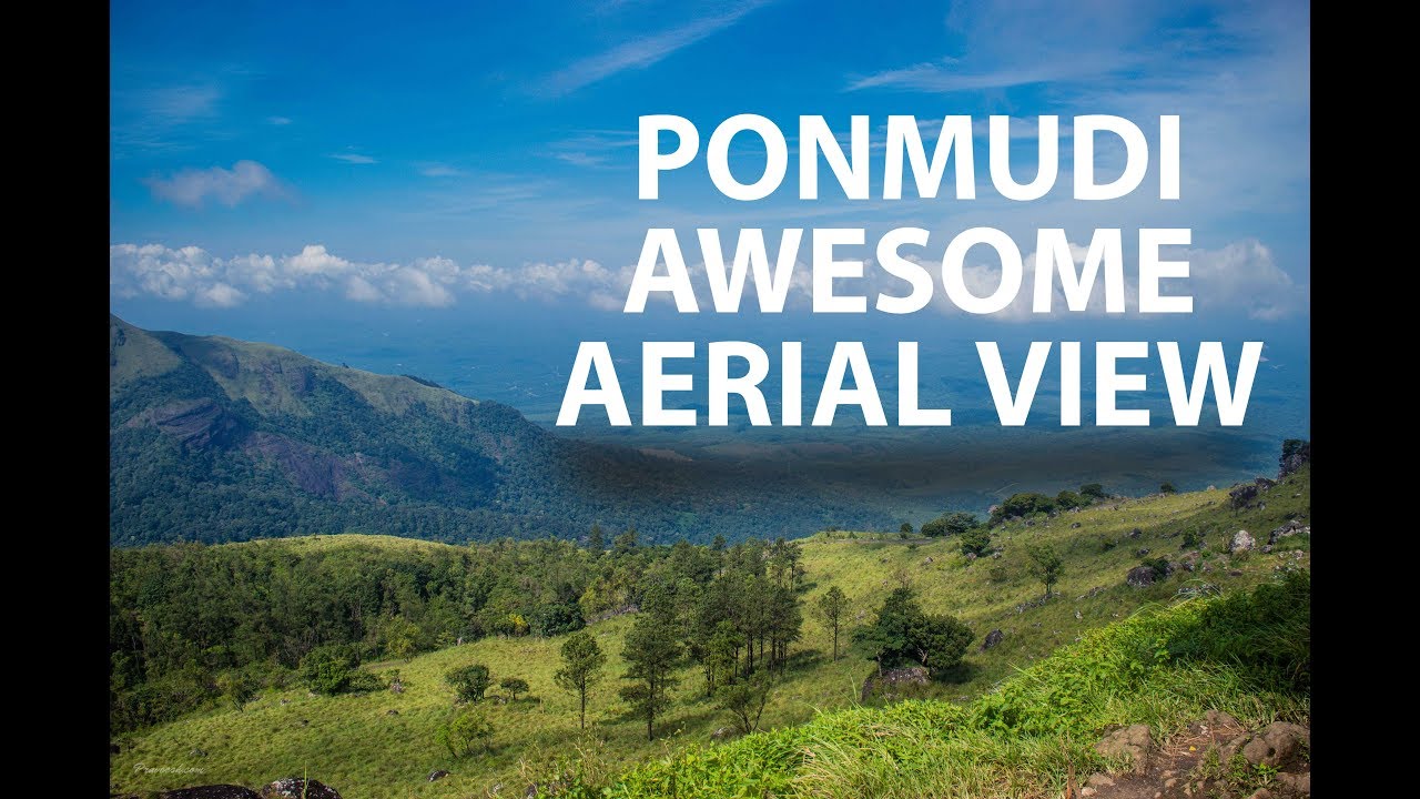Ponmudi Awesome Aerial View
