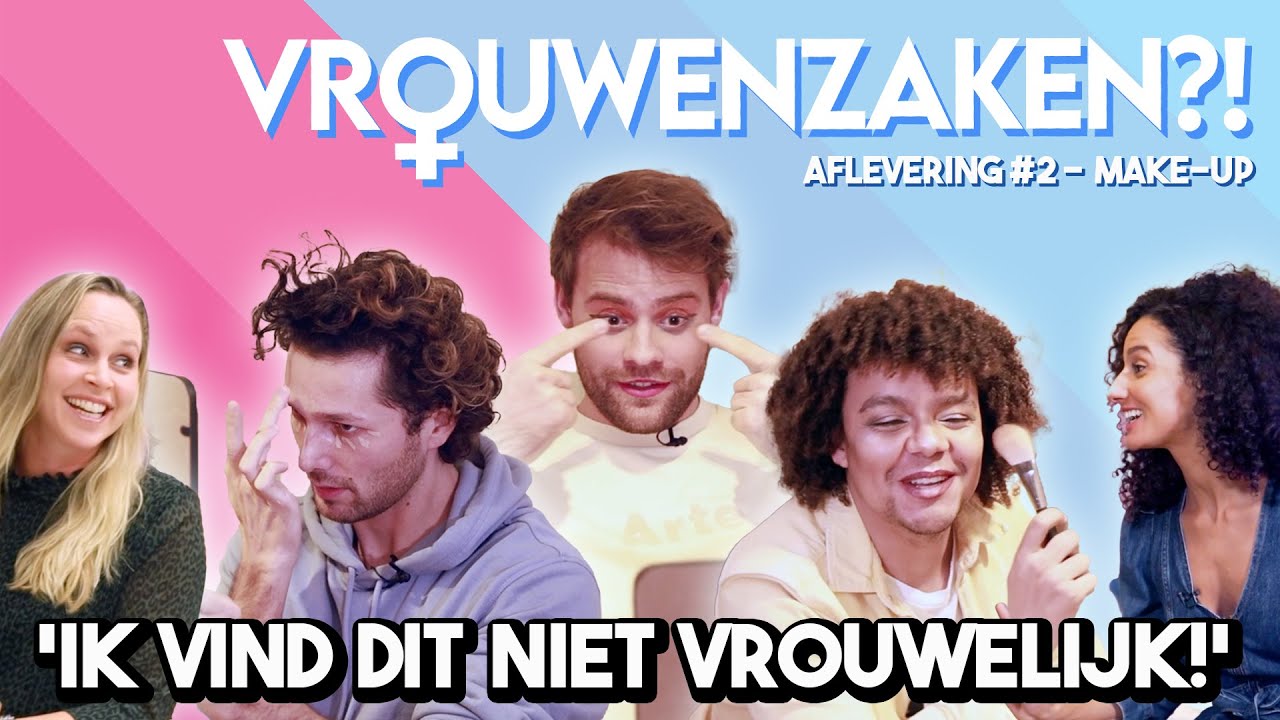 WAT?! EEN CIS-MAN? | Vrouwenzaken #2 - Make-Up