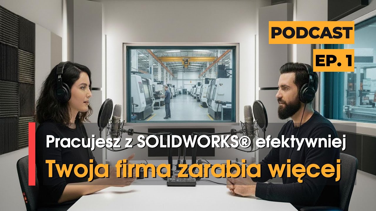 Pracujesz z SOLIDWORKS efektywniej | Twoja firma zarabia więcej | #Podcast #MacroSolid #NotebookLM