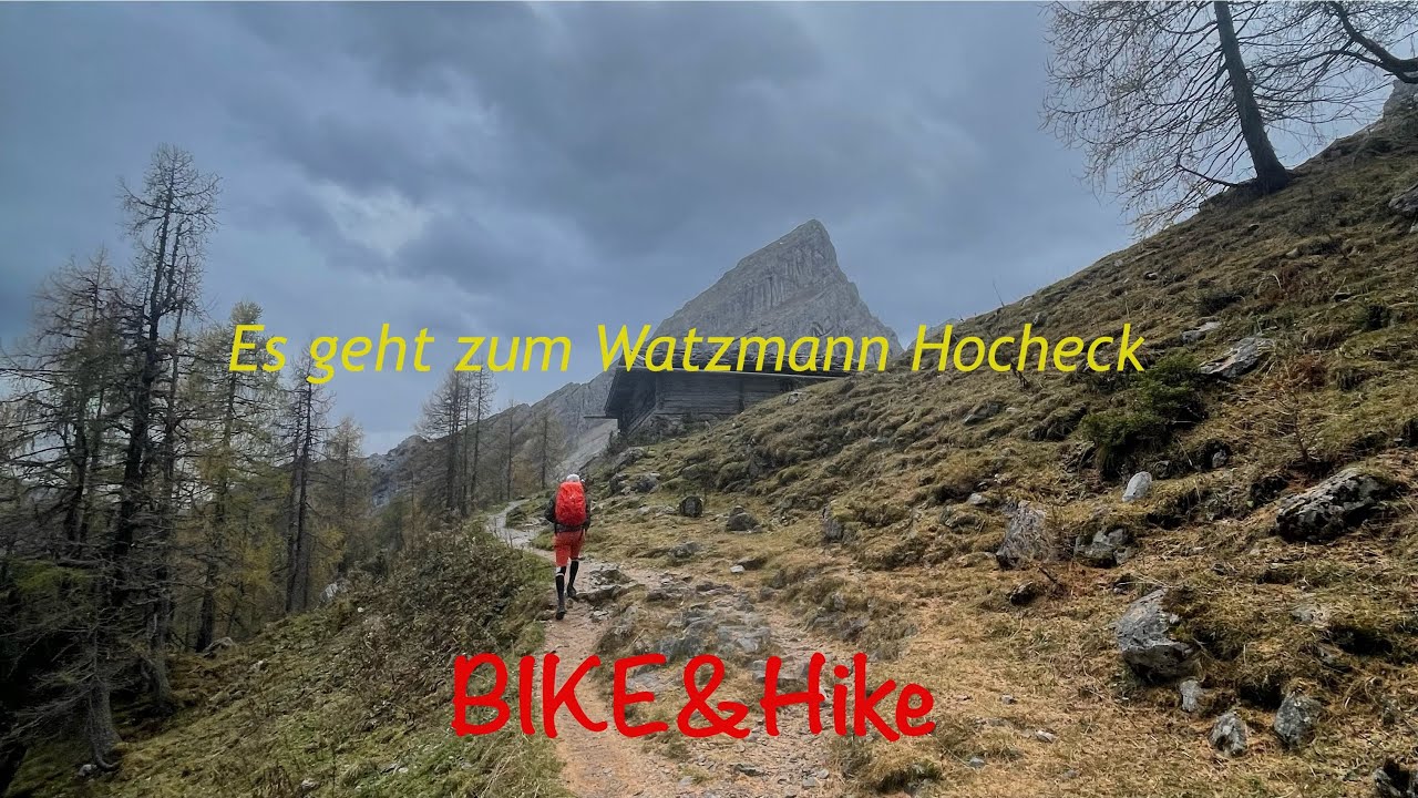 Watzmann Hocheck /Bike & Hike /HubertAUTtour/