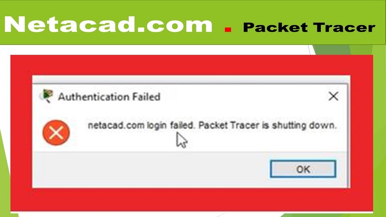 FIX Netacad.com login failed. packet tracer is shutting down
