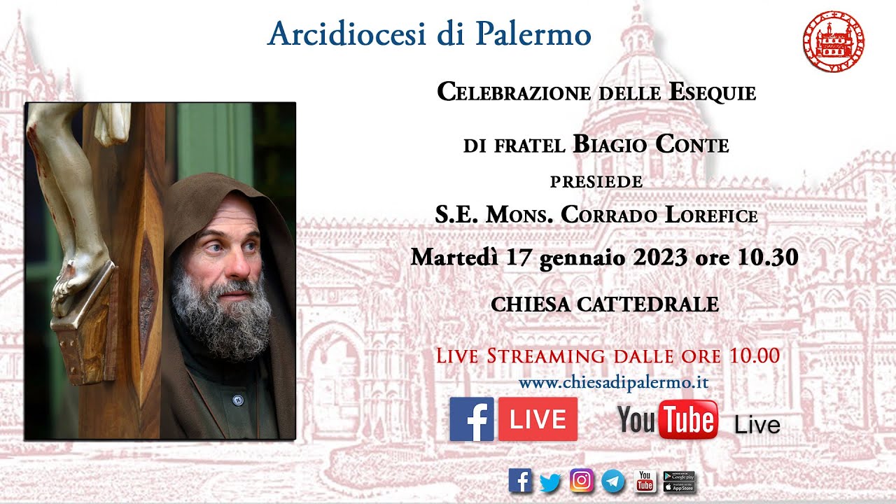 Celebrazione delle Esequie di fratel Biagio Conte