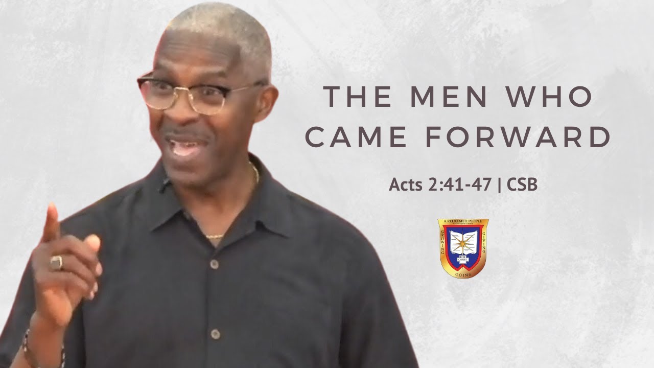 The Men Who Came Forward | Reverend Dr. Verlin D. Williams | Union Baptist Church