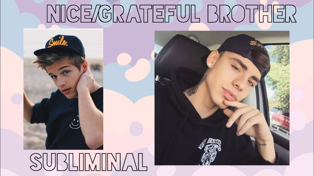 Grateful/Nice Brother Subliminal | Dream Subliminals {request}