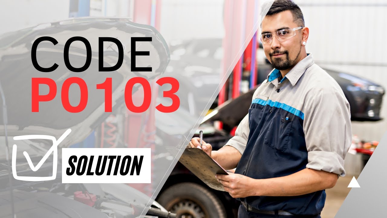 ❌ What Causes a P0103 code: CAUSES and SOLUTIONS【2025】❌