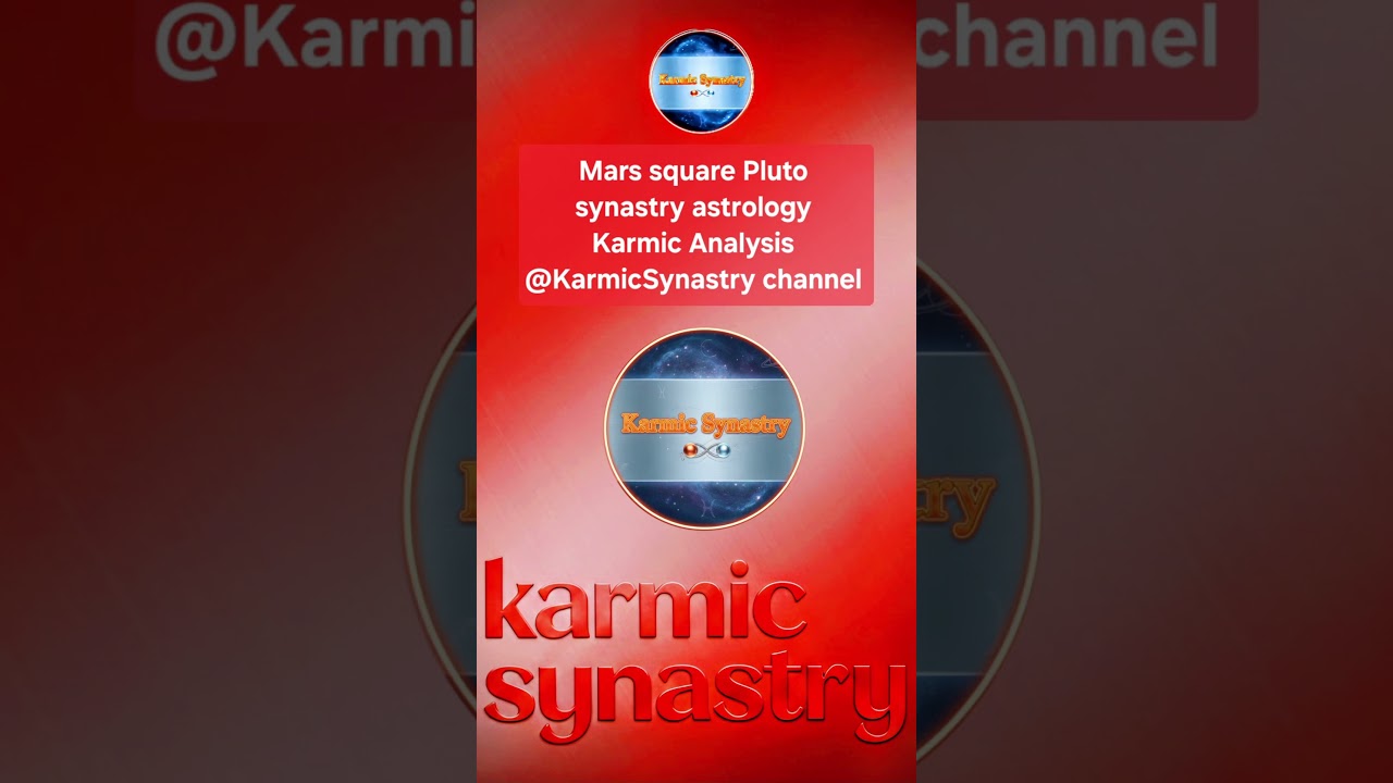 Mars square Pluto synastry aspect karmic analysis 