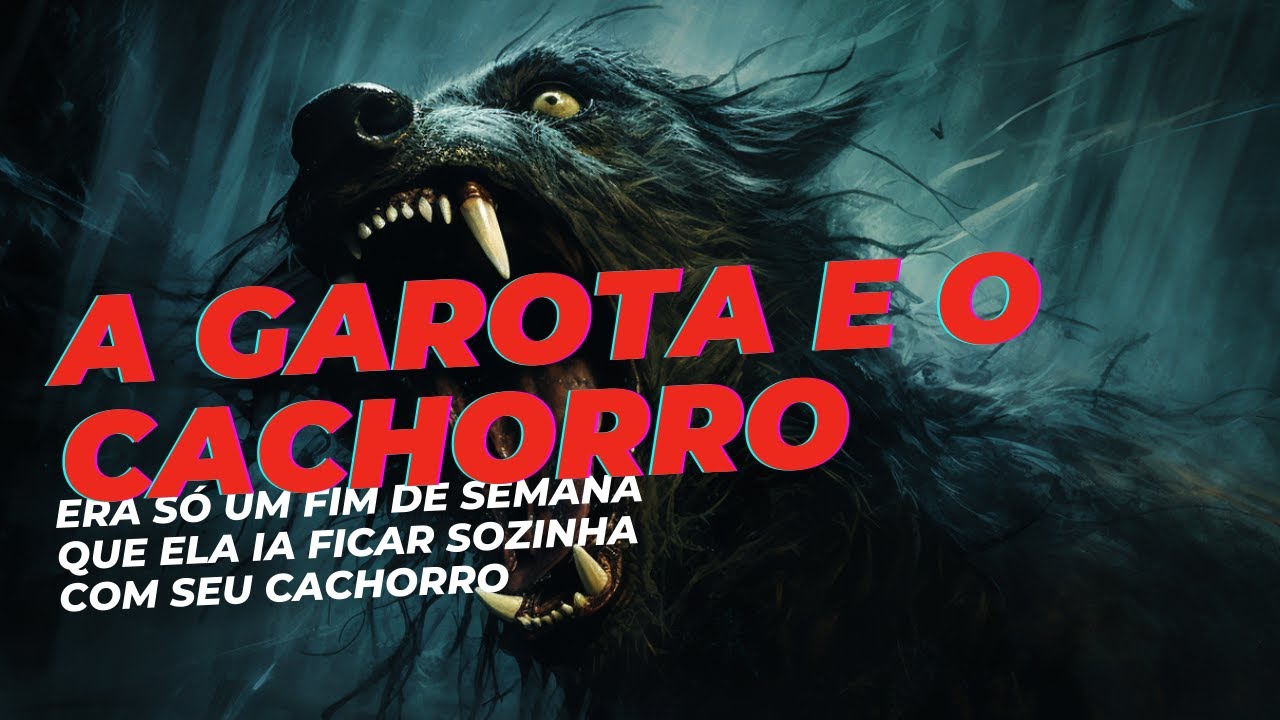 A Garota e o Cachorro | Conto Sobrenatural