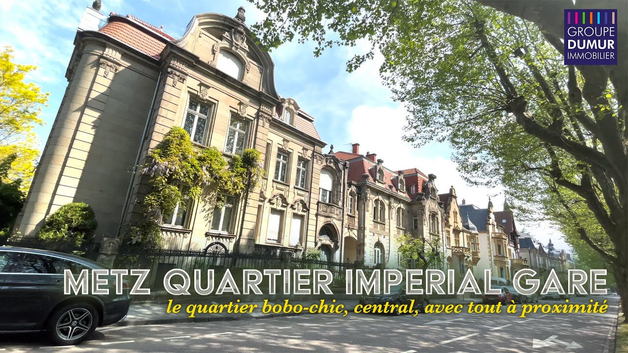 Découvrez le quartier IMPÉRIAL GARE de Metz